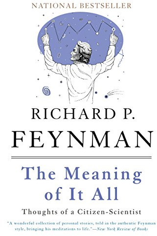 The Meaning of It All: Thoughts of a Citizen-Scientist