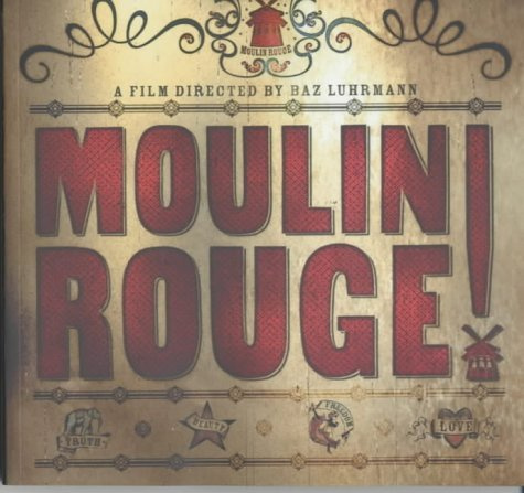 Moulin Rouge (TPB): A film directed by Baz Luhrmann