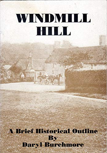 Windmill Hill, Sussex: A Brief Historical Outline