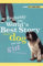 Probably the World's Best Story About a Dog and the girl who loved me