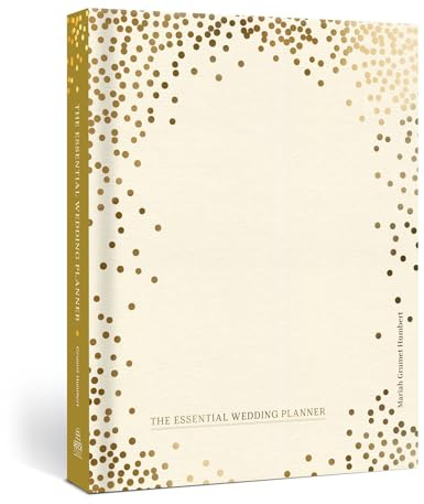 The Essential Wedding Planner: Every Checklist, Tool, and Tip Needed to Plan the Perfect Day