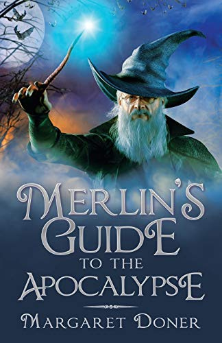 Merlin’s Guide to the Apocalypse