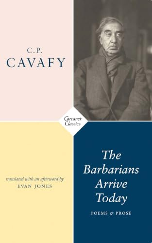 The Barbarians Arrive Today: Poems & Prose