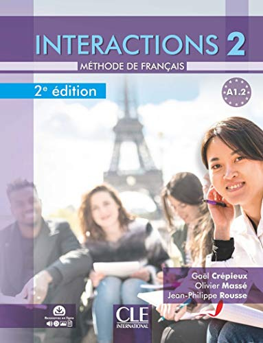 Interactions 2 - Niveau A1.2 - Livre de l'élève + Audio: Livre de l'eleve A1.2 avec audio en ligne - 2eme dition