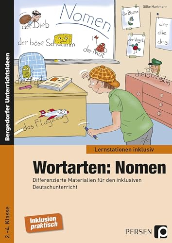 Wortarten: Nomen: Differenzierte Materialien für den inklusiven Deutschunterricht (2. bis 4. Klasse) (Lernstationen inklusiv)