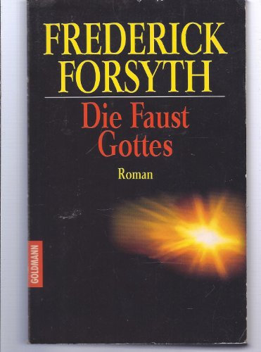 Die Faust Gottes: Roman (Goldmann Allgemeine Reihe)