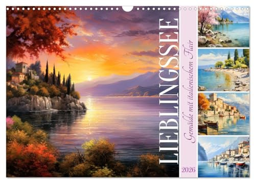 Lieblingssee (Wandkalender 2026 DIN A3 quer), CALVENDO Monatskalender: Gemälde mit italienischem Flair (CALVENDO Natur)