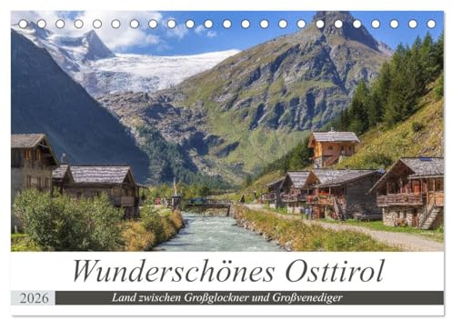 Wunderschönes Osttirol (Tischkalender 2026 DIN A5 quer), CALVENDO Monatskalender: Land zwischen Großglockner und Großvenediger (CALVENDO Orte)