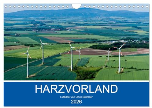 Harzvorland Luftbilder 2026 (Wandkalender 2026 DIN A4 quer), CALVENDO Monatskalender: Beeindruckende Luftaufnahmen aus der Vorharz-Region (CALVENDO Natur)