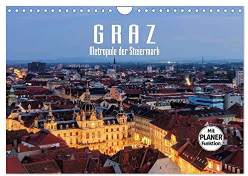 Graz - Metropole der Steiermark (Wandkalender 2026 DIN A4 quer), CALVENDO Monatskalender: Streifzug durch die Hauptstadt der Steiermark (CALVENDO Orte)