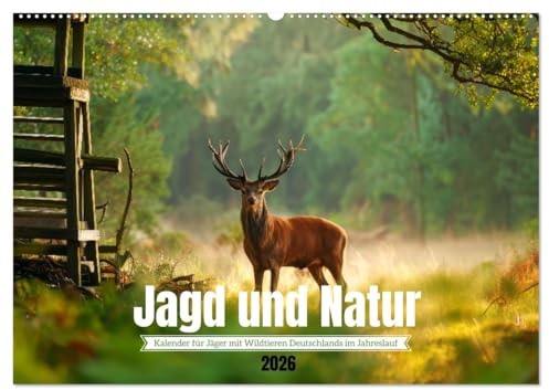 Jagd und Natur - Kalender für Jäger mit Wildtieren Deutschlands im Jahreslauf (Wandkalender 2026 DIN A2 quer), CALVENDO Monatskalender: ... in ihrer schönsten Form. (CALVENDO Natur)