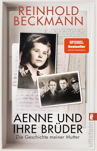 Aenne und ihre Brüder: Die Geschichte meiner Mutter | Reinhold Beckmann erzählt die Geschichte seiner Familie - ein Buch gegen das Schweigen über den Krieg