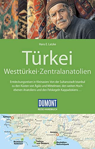DUMONT Reise-Handbuch Reiseführer Türkei, Westtürkei, Zentralanatolien: mit Extra-Reisekarte