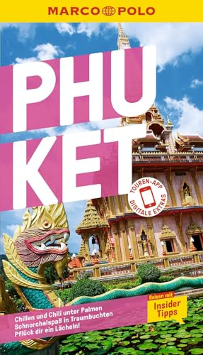 MARCO POLO Reiseführer Phuket: Reisen mit Insider-Tipps. Inklusive kostenloser Touren-App