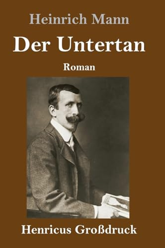 Der Untertan (Großdruck): Roman