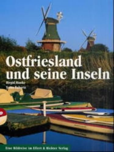 Ostfriesland und seine Inseln: Eine Bildreise