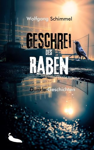 Geschrei des Raben: Dunkle Geschichten