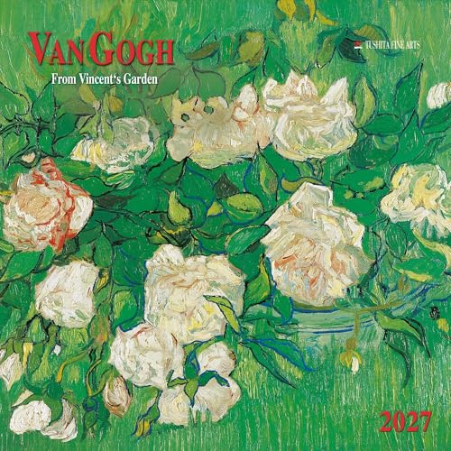 van Gogh - From Vincent's Garden 2027: Kalender 2027 (Tushita Fine Arts)