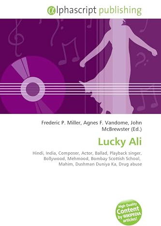 Lucky Ali: Hindi, India, Composer, Actor, Ballad, Playback singer, Bollywood, Mehmood, Bombay Scottish School, Mahim, Dushman Duniya Ka, Drug abuse
