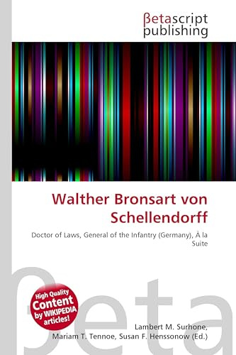Walther Bronsart von Schellendorff: Doctor of Laws, General of the Infantry (Germany), À la Suite