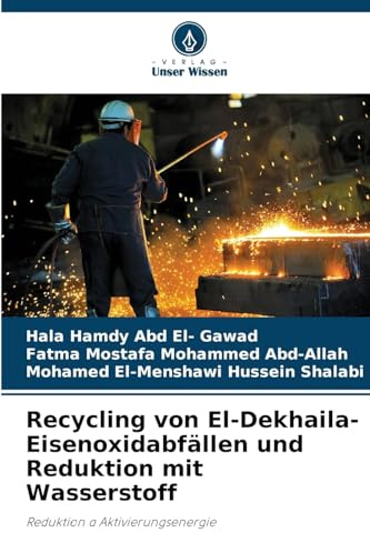 Recycling von El-Dekhaila-Eisenoxidabfällen und Reduktion mit Wasserstoff: Reduktion ¿ Aktivierungsenergie
