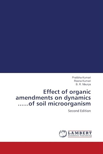 Effect of organic amendments on dynamics ......of soil microorganism: Second Edition
