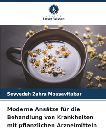 Moderne Ansätze für die Behandlung von Krankheiten mit pflanzlichen Arzneimitteln