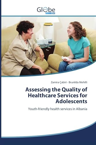 Assessing the Quality of Healthcare Services for Adolescents: Youth-friendly health services in Albania