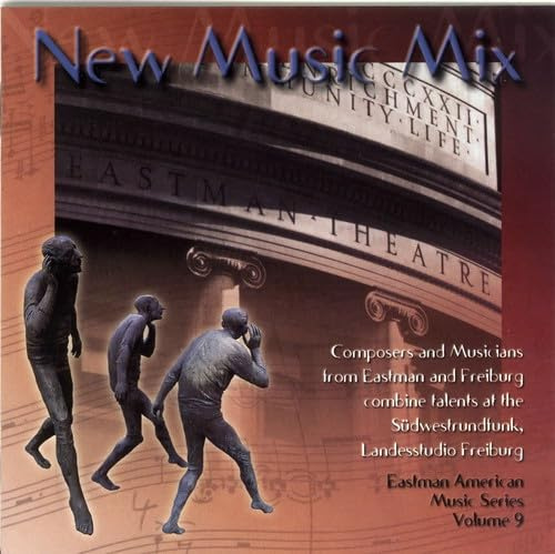 Eastman American Music Series, Vol. 9: New Music Mix