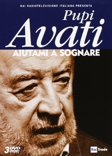 Pupi Avati - Aiutami A Sognare