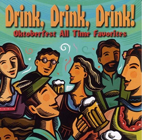 Drink Drink Drink Oktoberfest All Time Favorites