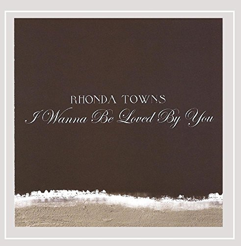 I Wanna Be Loved By You