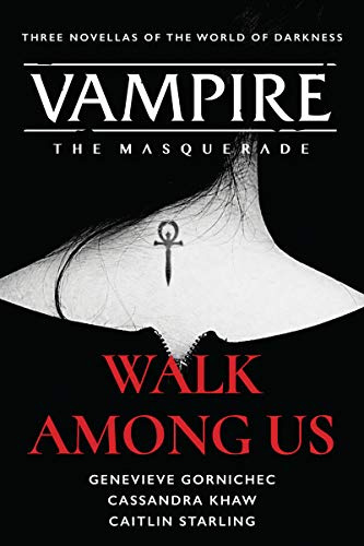 Walk Among Us: A Vampire: The Masquerade Gothic Horror Collection of Dark Secrets and Deep Hunger (Compiled Edition)