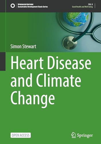 Heart Disease and Climate Change (Sustainable Development Goals Series)