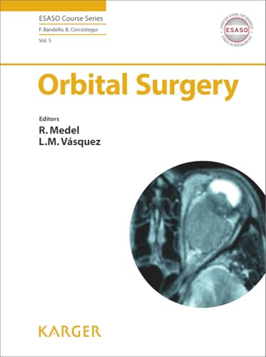 Orbital Surgery (ESASO Course Series, Band 5)
