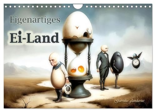 Eigenartiges Ei-Land (Wandkalender 2026 DIN A4 quer), CALVENDO Monatskalender: Bizarre, surrealistische Bilderwelten. (CALVENDO Kunst)