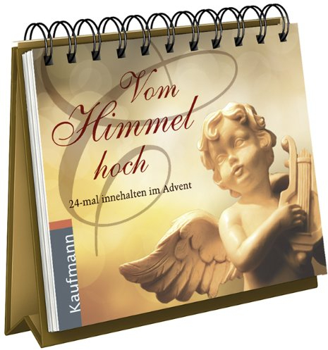 Vom Himmel hoch: 24-mal innehalten im Advent