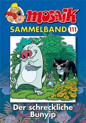 MOSAIK Sammelband 111 Softcover: Der schreckliche Bunyip