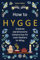 How to Hygge: Entdecke skandinavische Geheimnisse für mehr Resilienz im Alltag