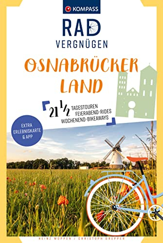 KOMPASS Radvergnügen Osnabrücker Land: 21 1/2 Feierabend-Rides, Tagestouren & Wochenend-Bikeaways