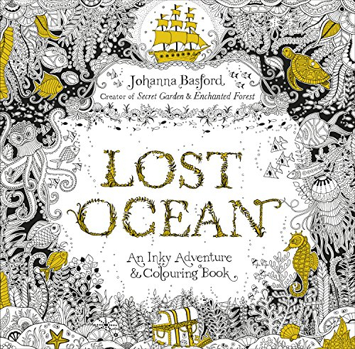 Lost Ocean: An Inky Adventure & Colouring Book