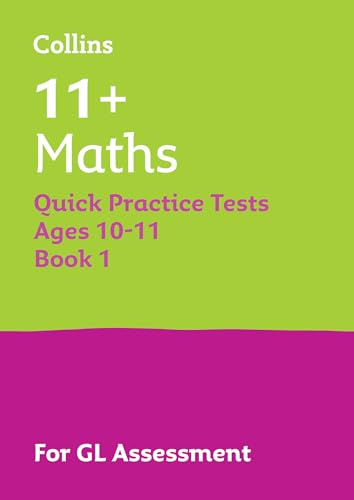 Letts 11+ Success – 11+ Maths Quick Practice Tests Age 10-11 for the GL Assessment tests