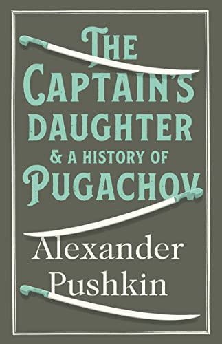 The Captain's Daughter: And the History of the Pugachev Rebellion