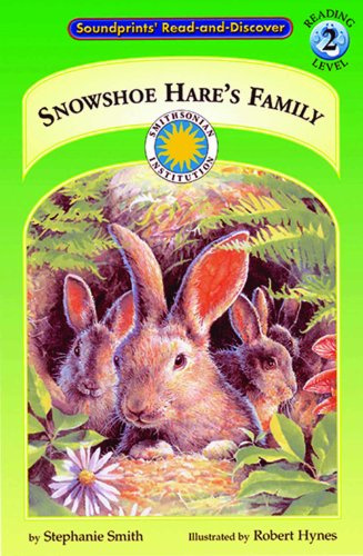 Snowshoe Hare's Family (Soundprints Read-And-Discover. Reading Level 2)