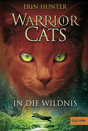 Warrior Cats. In die Wildnis: Staffel I, Band 1 (Warrior Cats, Staffel 1, 1)