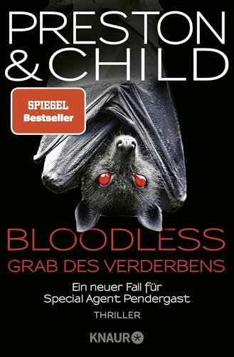 BLOODLESS - Grab des Verderbens: Ein neuer Fall für Special Agent Pendergast. Thriller (Ein Fall für Special Agent Pendergast, Band 20)