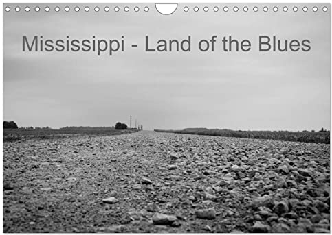 Mississippi, Land of the Blues (Wandkalender 2025 DIN A4 quer), CALVENDO Monatskalender