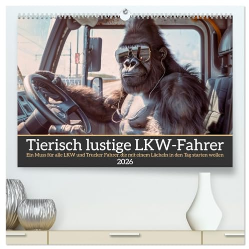Tierisch lustige LKW-Fahrer (hochwertiger Premium Wandkalender 2026 DIN A2 quer), Kunstdruck in Hochglanz: Ein Muss für alle LKW und Trucker Fahrer, ... den Tag starten wollen (CALVENDO Mobilitaet)