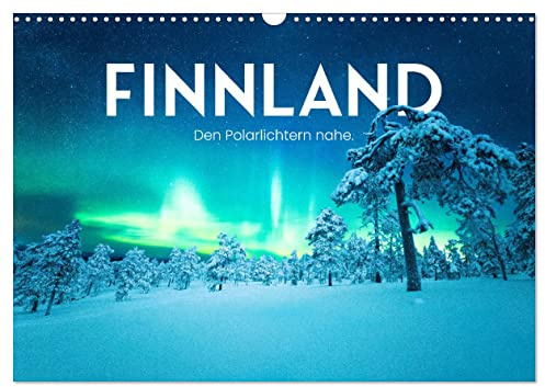 Finnland - Den Polarlichtern nahe. (Wandkalender 2026 DIN A3 quer), CALVENDO Monatskalender: 12 atemberaubende Aufnahmen aus FInnland. (CALVENDO Orte)