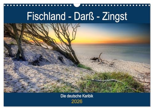 Fischland - Darß- Zingst (Wandkalender 2026 DIN A3 quer), CALVENDO Monatskalender: Mit den schönsten Zingst Bildern durch das ganze Jahr (CALVENDO Natur)